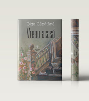 Vreau Acasa de Olga Capatina