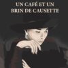 Un café et un brin de causette - Olga Capatina